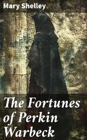 Shelley |  The Fortunes of Perkin Warbeck | eBook | Sack Fachmedien