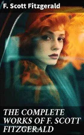 Fitzgerald |  THE COMPLETE WORKS OF F. SCOTT FITZGERALD | eBook | Sack Fachmedien