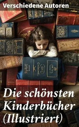 Sapper / Kipling / Collodi |  Die schönsten Kinderbücher (Illustriert) | eBook | Sack Fachmedien