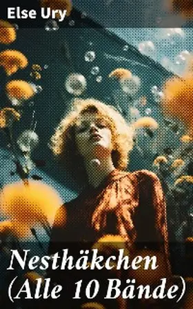 Ury |  Nesthäkchen (Alle 10 Bände) | eBook | Sack Fachmedien