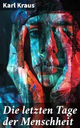 Kraus |  Die letzten Tage der Menschheit | eBook | Sack Fachmedien