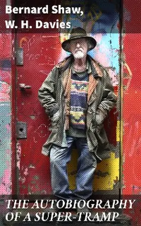 Shaw / Davies |  THE AUTOBIOGRAPHY OF A SUPER-TRAMP | eBook | Sack Fachmedien