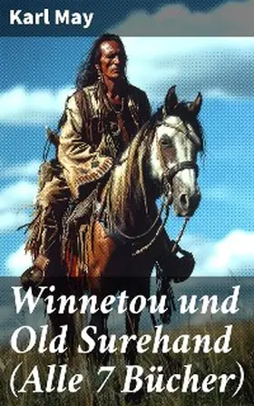 May |  Winnetou und Old Surehand (Alle 7 Bücher) | eBook | Sack Fachmedien