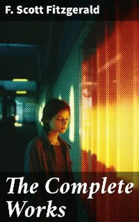 Fitzgerald |  The Complete Works | eBook | Sack Fachmedien