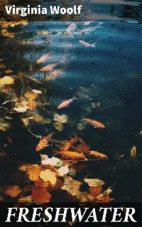 Woolf |  FRESHWATER | eBook | Sack Fachmedien