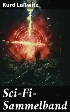 Laßwitz |  Sci-Fi- Sammelband | eBook | Sack Fachmedien