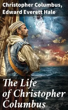 Columbus / Hale |  The Life of Christopher Columbus | eBook | Sack Fachmedien