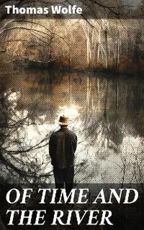 Wolfe |  OF TIME AND THE RIVER | eBook | Sack Fachmedien