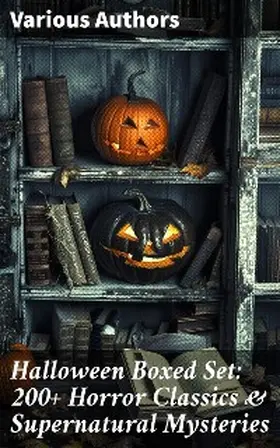 Hauff / France / London |  Halloween Boxed Set: 200+ Horror Classics & Supernatural Mysteries | eBook | Sack Fachmedien
