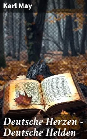 May |  Deutsche Herzen - Deutsche Helden | eBook | Sack Fachmedien
