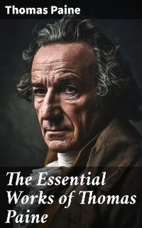 Paine |  The Essential Works of Thomas Paine | eBook | Sack Fachmedien