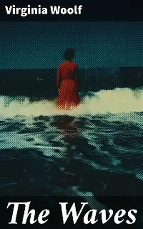 Woolf |  The Waves | eBook | Sack Fachmedien