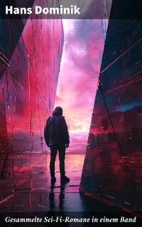 Dominik |  Gesammelte Sci-Fi-Romane in einem Band | eBook | Sack Fachmedien
