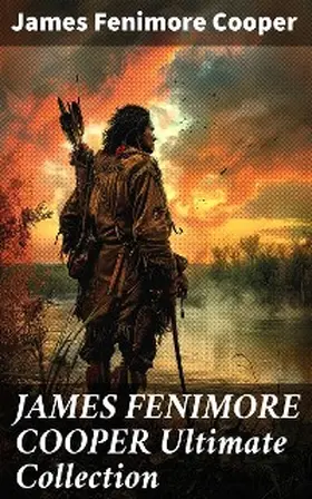 Cooper |  JAMES FENIMORE COOPER Ultimate Collection | eBook | Sack Fachmedien