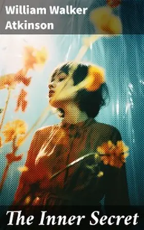 Atkinson |  The Inner Secret | eBook | Sack Fachmedien