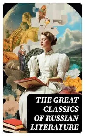 Andreyev / Gogol / Saltykov |  The Great Classics of Russian Literature | eBook | Sack Fachmedien