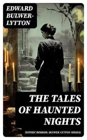 Bulwer-Lytton / Hawthorne |  The Tales of Haunted Nights (Gothic Horror: Bulwer-Lytton-Series) | eBook | Sack Fachmedien