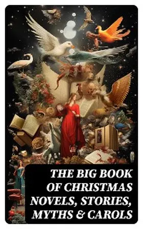 Bjørnson / Brand / Riis |  The Big Book of Christmas Novels, Stories, Myths & Carols | eBook | Sack Fachmedien