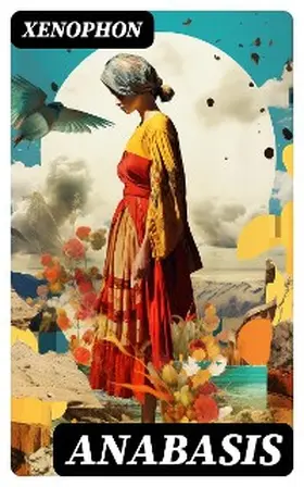 Xenophon |  Anabasis | eBook | Sack Fachmedien