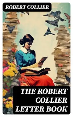 Collier |  The Robert Collier Letter Book | eBook | Sack Fachmedien