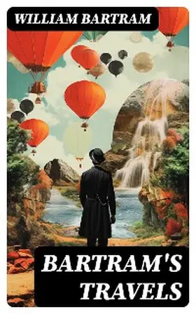 Bartram |  Bartram's Travels | eBook | Sack Fachmedien