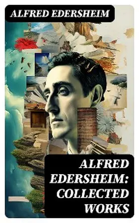 Edersheim |  Alfred Edersheim: Collected Works | eBook | Sack Fachmedien