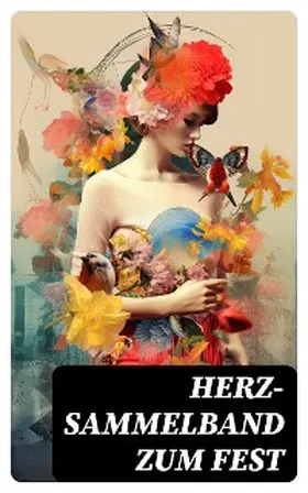Goethe / Brontë / Hugo |  Herz-Sammelband zum Fest | eBook | Sack Fachmedien