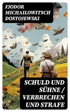 Dostojewski |  Schuld und Sühne / Verbrechen und Strafe | eBook | Sack Fachmedien