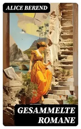 Berend |  Gesammelte Romane | eBook | Sack Fachmedien