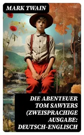 Twain |  Die Abenteuer Tom Sawyers (Zweisprachige Ausgabe: Deutsch-Englisch | eBook | Sack Fachmedien