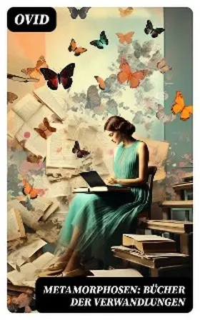 Ovid / DigiCat |  Metamorphosen: Bücher der Verwandlungen | eBook | Sack Fachmedien