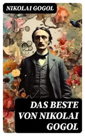 Gogol |  Das beste von Nikolai Gogol | eBook | Sack Fachmedien