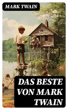 Twain |  Das Beste von Mark Twain | eBook | Sack Fachmedien