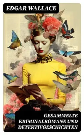 Wallace |  Gesammelte Kriminalromane und Detektivgeschichten | eBook | Sack Fachmedien