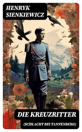 Sienkiewicz |  Die Kreuzritter (Schlacht bei Tannenberg) | eBook | Sack Fachmedien