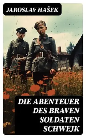 Hasek |  Die Abenteuer des braven Soldaten Schwejk | eBook | Sack Fachmedien
