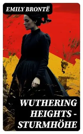 Brontë |  Wuthering Heights - Sturmhöhe | eBook | Sack Fachmedien