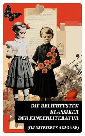 Sapper / Bassewitz / Stowe | Die beliebtesten Klassiker der Kinderliteratur (Illustrierte Ausgabe) | E-Book | sack.de