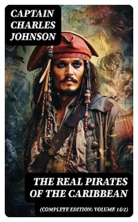 Johnson |  The Real Pirates of the Caribbean (Complete Edition: Volume 1&2) | eBook | Sack Fachmedien