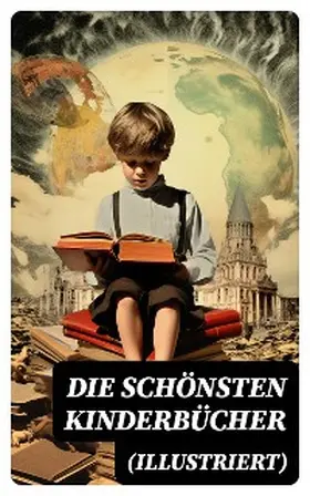 Sapper / Kipling / Collodi |  Die schönsten Kinderbücher (Illustriert) | eBook | Sack Fachmedien