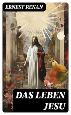 Renan |  Das Leben Jesu | eBook | Sack Fachmedien