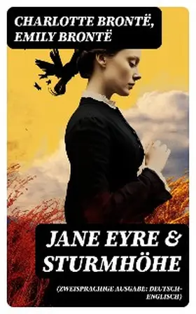 Brontë |  Jane Eyre & Sturmhöhe (Zweisprachige Ausgabe: Deutsch-Englisch) | eBook | Sack Fachmedien