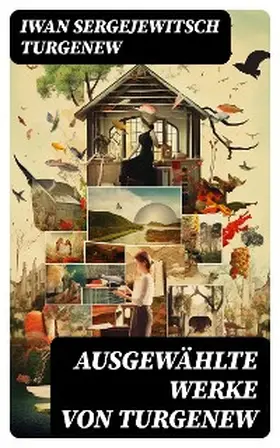 Turgenew |  Ausgewählte Werke von Turgenew | eBook | Sack Fachmedien