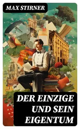 Stirner |  Der Einzige und sein Eigentum | eBook | Sack Fachmedien