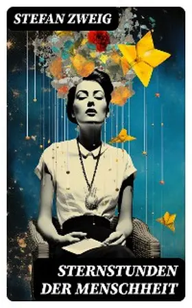 Zweig |  Sternstunden der Menschheit | eBook | Sack Fachmedien