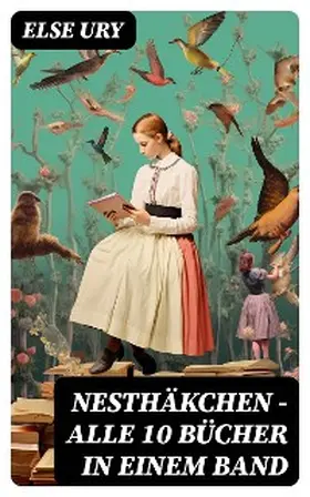 Ury |  Nesthäkchen - Alle 10 Bücher in einem Band | eBook | Sack Fachmedien