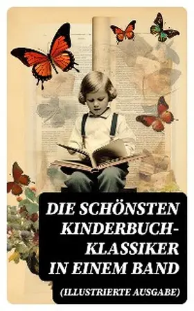 Sapper / Kipling / Collodi |  Die schönsten Kinderbuch-Klassiker in einem Band (Illustrierte Ausgabe) | eBook | Sack Fachmedien