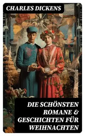 Dickens |  Die schönsten Romane & Geschichten für Weihnachten | eBook | Sack Fachmedien