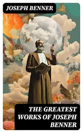 Benner |  The Greatest Works of Joseph Benner | eBook | Sack Fachmedien