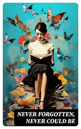 Clarkson / Turner / Bibb |  Never Forgotten, Never Could be | eBook | Sack Fachmedien